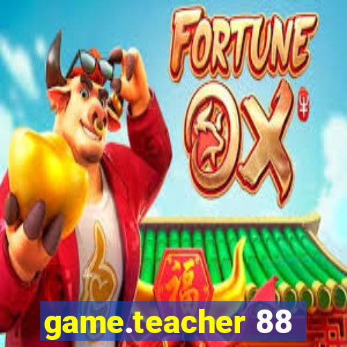 game.teacher 88